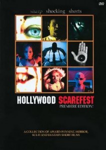 Hollywood Scarefest 2003 –Low Budget Film Shorts