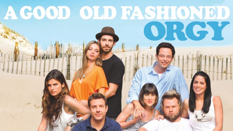A Good Old Fashioned Orgy (2011) – Comedy Movie Review
