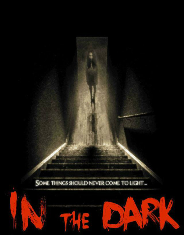 In the Dark (2015) – HORROR MOVIE REVIEW