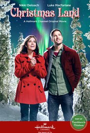 Christmas Land (2015) – Hallmark XMAS HOLIDAY MOVIE REVIEW