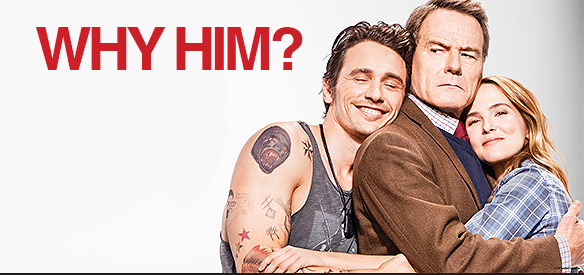 Why Him? (2016)  – Comedy Film Review