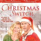 The Christmas Switch (2014) – Xmas Holiday Movie Review