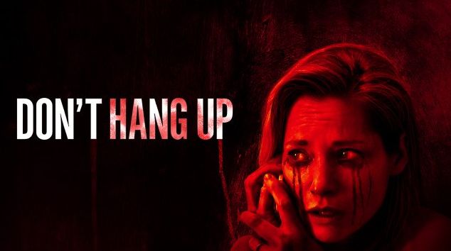 Don’t Hang Up (2016) – Horror Movie Review on Amazon Prime (SPOILERS)