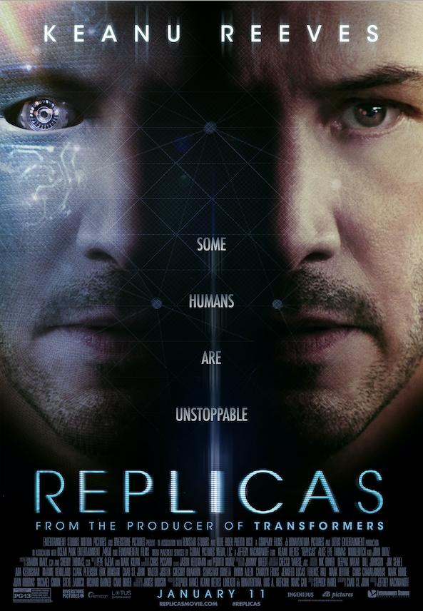 REPLICAS: Keanu Reeves, Alice Eve, Thomas Middleditch and John Ortiz SCI-FI Release – NEW TRAILER & MOVIE NEWS