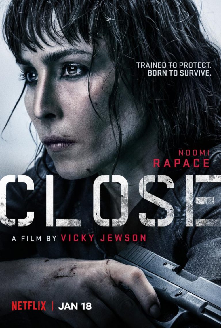 Netflix Thriller CLOSE Starring Noomi Rapace | Opening Day Announcement – BREAKING MOVIE NEWS