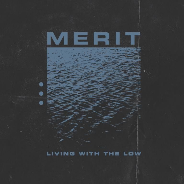 Merit Drops Brand New EP, “Living With The Low” – Music News