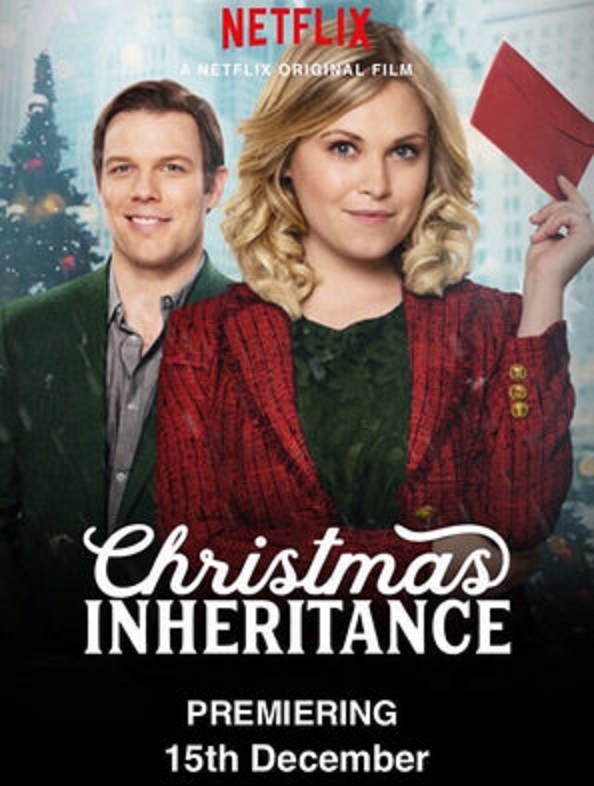 Christmas Inheritance (2017) – Netflix Xmas Holiday Movie Review