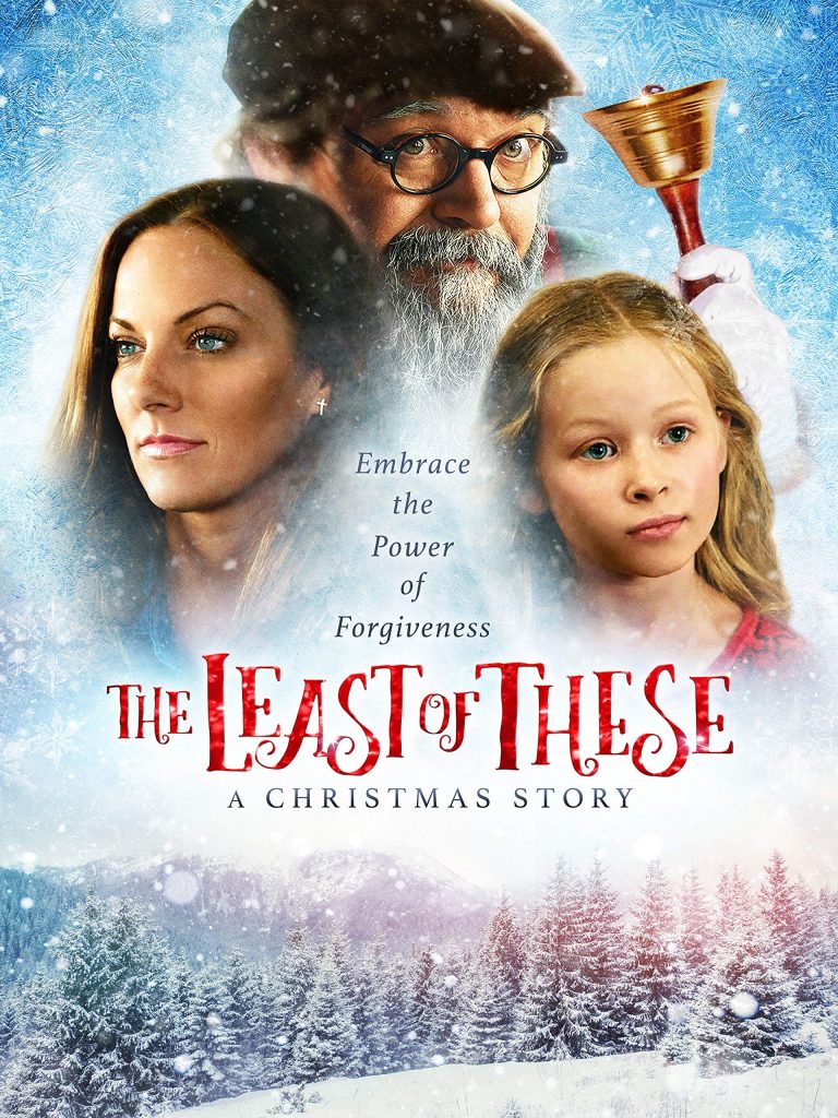 The Least of These – A Christmas Story (2018) – Xmas Holiday Movie Review