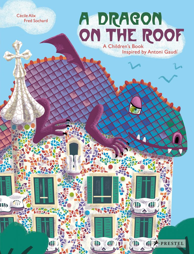 A Dragon on the Roof by Cecile Alix and illustrated by Fred Sochard: BOOK Review – Xmas Gift List Idea