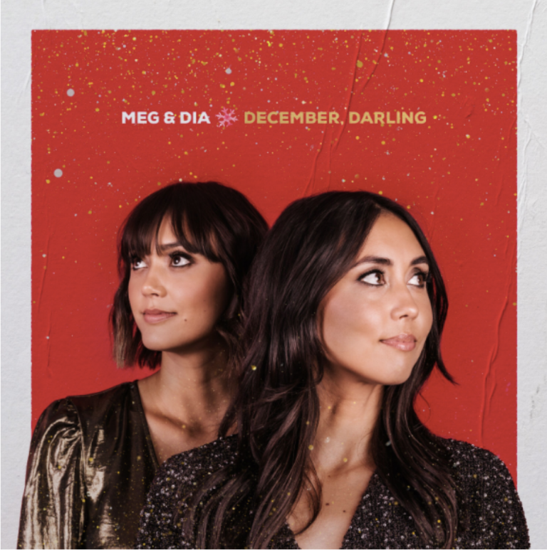 Meg & Dia Share Music Video for “Have Yourself A Merry Little Christmas” Cover ‘December, Darling’ Out This Friday – Music News