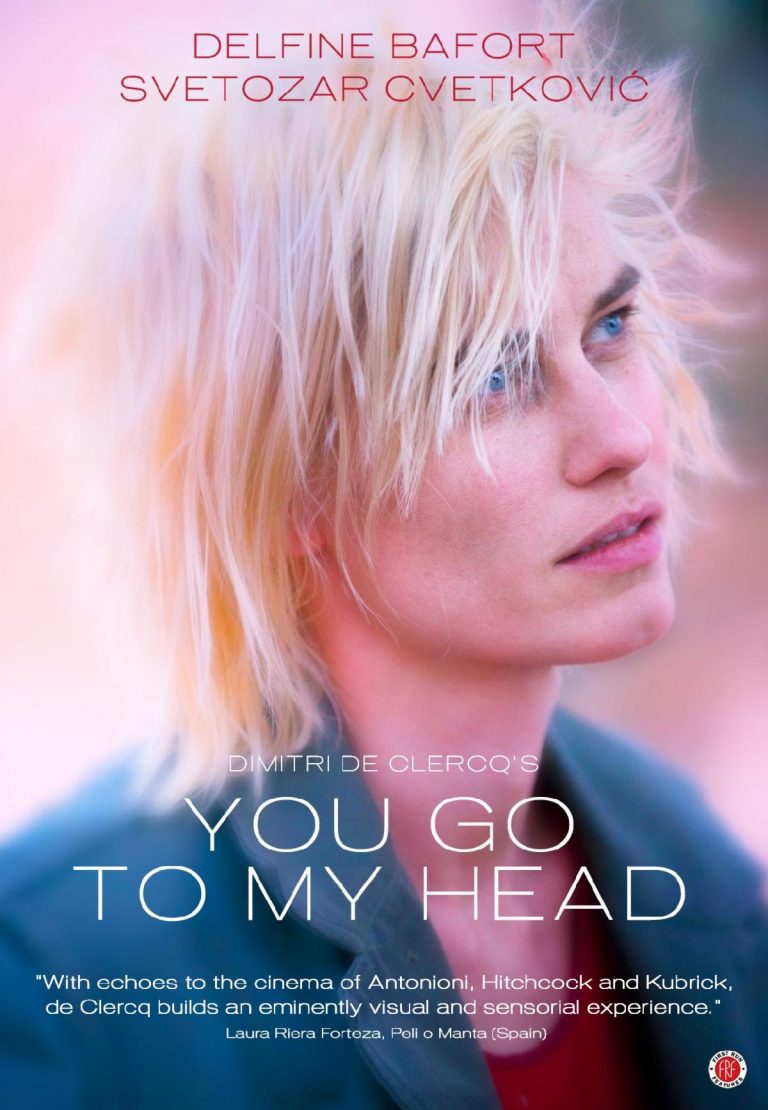 YOU GO TO MY HEAD, Dimitri de Clerq’s Psychological Thriller, Opens in NYC on Valentine’s Day (2/14) & LA (2/21) – Movie News