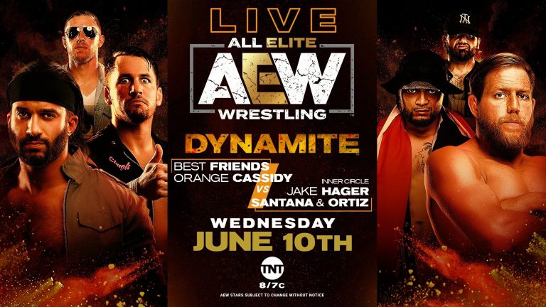 Best Friends & Orange Cassidy VS Jake Hager with Santana & Ortiz (of Inner Circle): AEW Dynamite (6/10) Preview – Pro Wrestling News