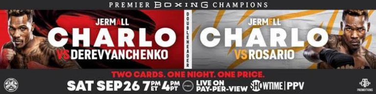 JERMELL CHARLO & JEISON ROSARIO CLASH IN HISTORIC WORLD TITLE UNIFICATION BOUT IN PART TWO OF FIRST-EVER SHOWTIME PPV DOUBLEHEADER ON SEPTEMBER 26 – Boxing News