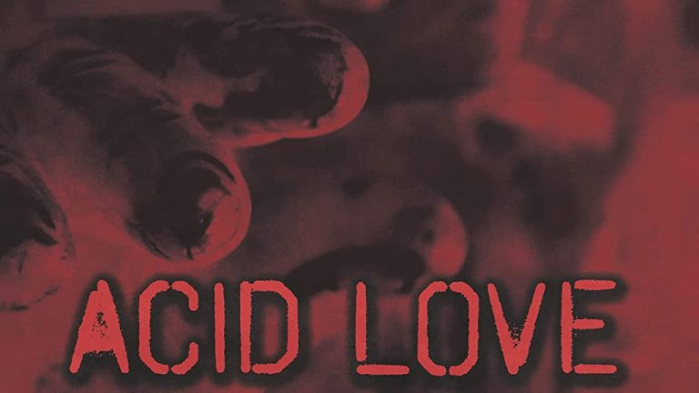 Acid Love coming out August 24 | Pre-Order Now – Horror Movie News