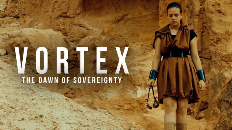 Vortex: The Dawn of Sovereignty – Streaming Now – Movie News