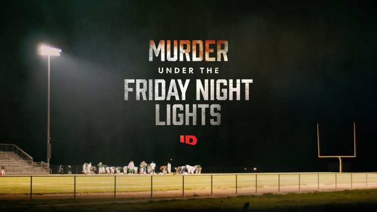 ID Renews Hit New Series MURDER UNDER THE FRIDAY NIGHT LIGHTS For A Sophomore Season Ahead Of Its Shocking Freshman Finale – News