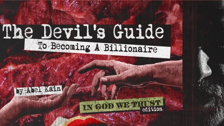 Abel Kain’s latest print release THE DEVIL’S GUIDE TO BECOMING A BILLIONAIRE: IN GOD WE TRUST EDITION is now available on Amazon