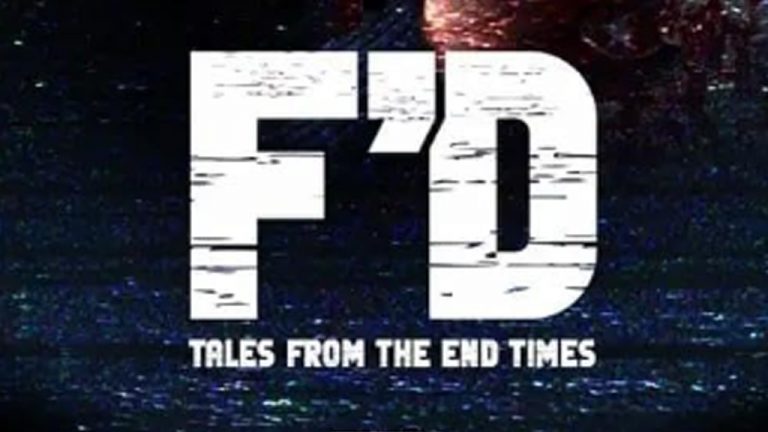 F’d: Tales from the End Times – Official Trailer & Movie News
