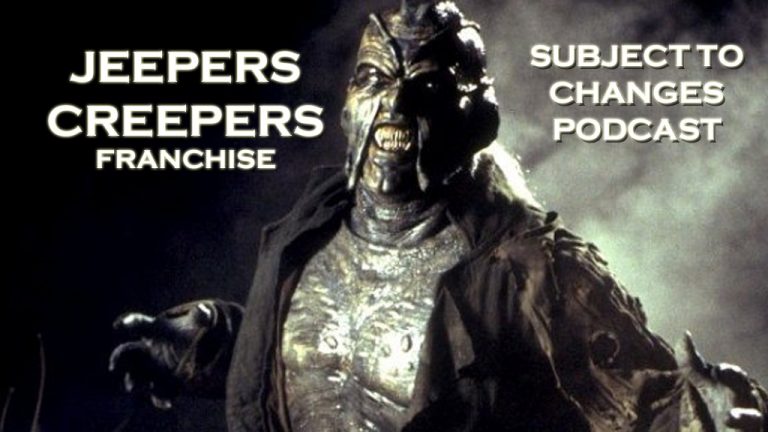 JEEPERS CREEPERS FRANCHISE – Subject to Changes Podcast – Horror News