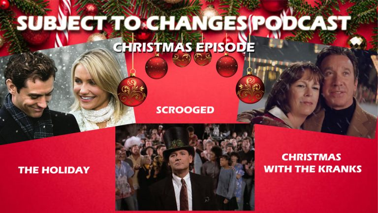 The Holiday, Scrooged & Christmas with the Kranks – SUBJECT TO CHANGES PODCAST